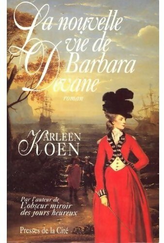 Livrenpoche : La nouvelle vie de Barbara Devane - Karleen Koen - Livre