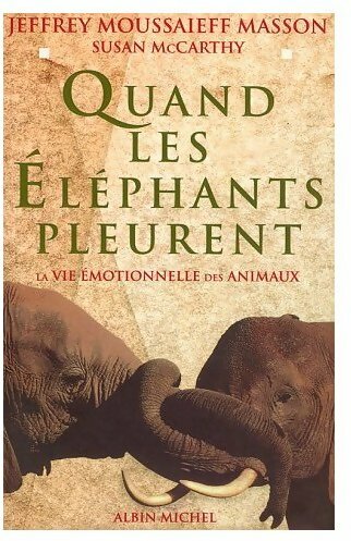 Livrenpoche : Quand les éléphants pleurent - Susanne McCarthy, Jeffrey Moussaieff Masson - Livre