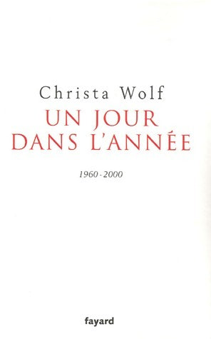 Livrenpoche : Un jour dans l'année 1960-2000 - Christa Wolf - Livre