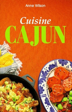 Livrenpoche : Cuisine cajun - Anne Wilson - Livre