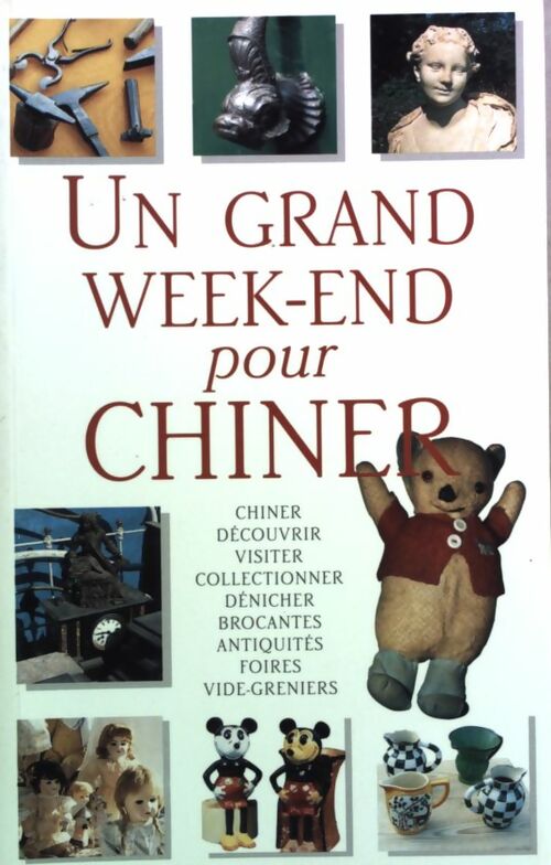 Un grand week-end pour chiner - Collectif -  France Loisirs GF - Livre