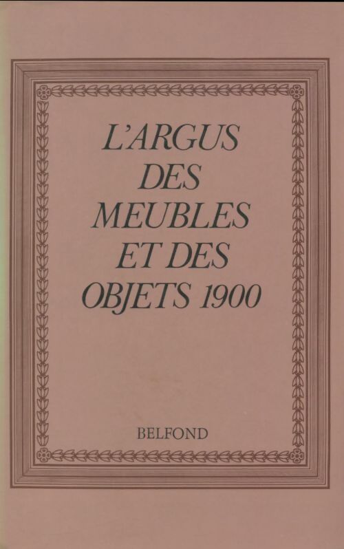 Livrenpoche : L'argus des meubles et objets 1900 - Françoise Deflassieux - Livre