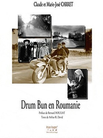 Livrenpoche : Drum Bun en Roumanie - Claude Carret - Livre