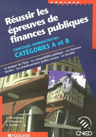 Réussir les épreuves de finances publiques - Yamina Champenois -  Concours - Livre