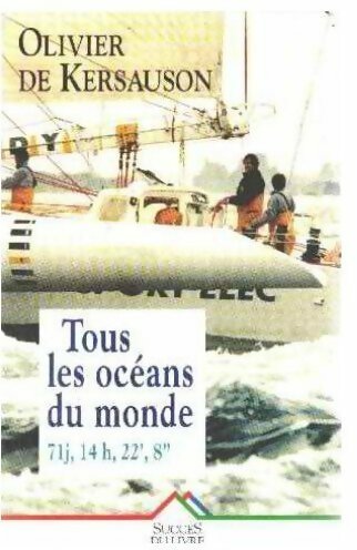 Livrenpoche : Tous les océans du monde - Olivier De Kersauson - Livre