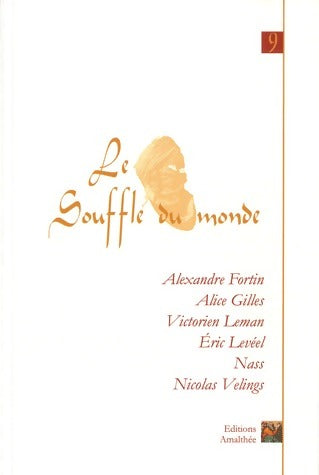 Livrenpoche : Le souffle du monde Tome IX - Collectif - Livre