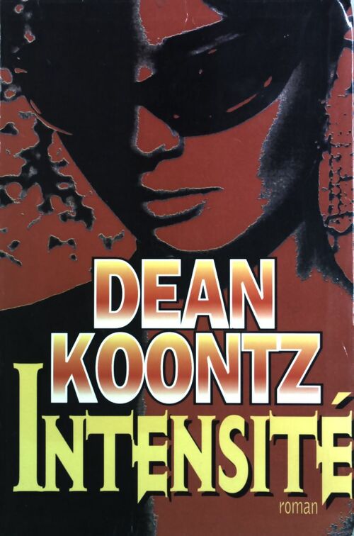 Livrenpoche : Intensité - Dean Ray Koontz - Livre