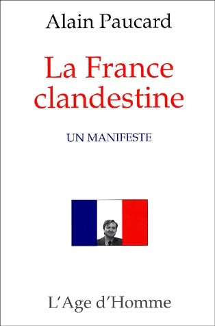 Livrenpoche : La France clandestine - Alain Paucard - Livre