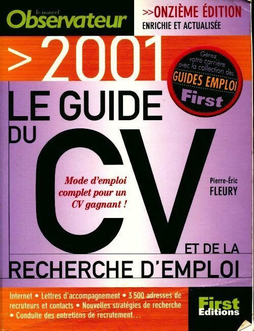 Le guide du CV et de la recherche d'emploi 2001 - Pierre-Eric Fleury -  First GF - Livre