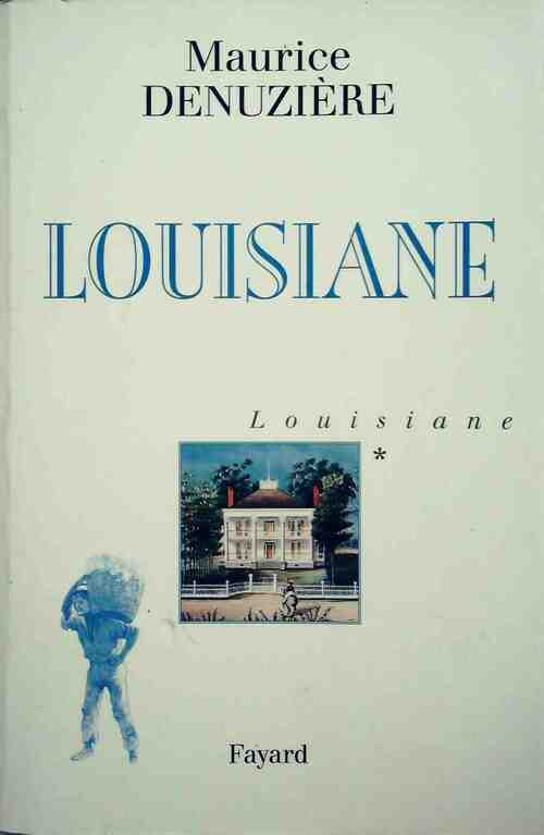 Livrenpoche : Louisiane Tome I - Maurice Denuzière - Livre