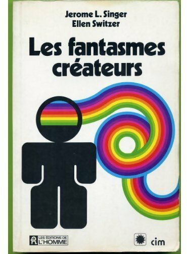 Livrenpoche : Les fantasmes créateurs - Jérôme L. Singer - Livre