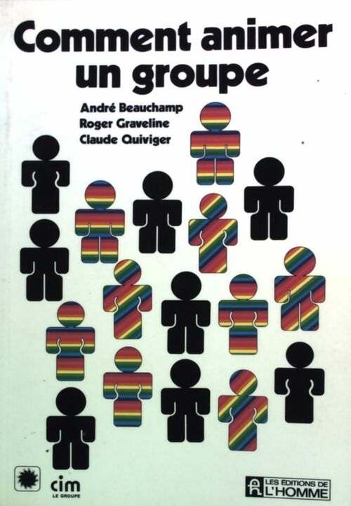 Livrenpoche : Comment animer un groupe - André Beauchamp - Livre