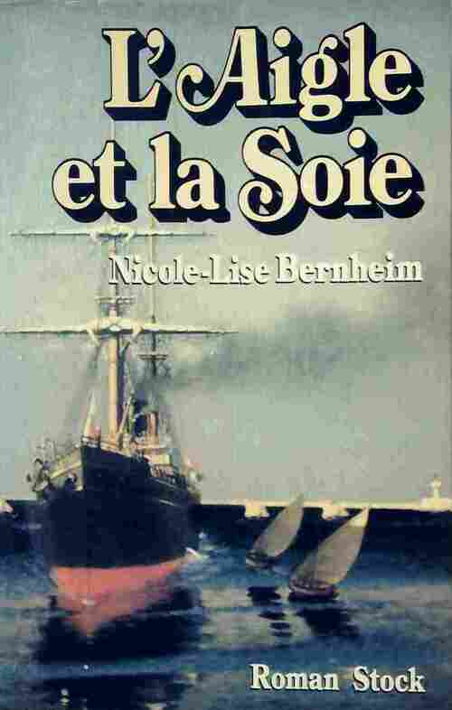 Livrenpoche : L'aigle et la soie - Nicole-Lise Bernheim - Livre