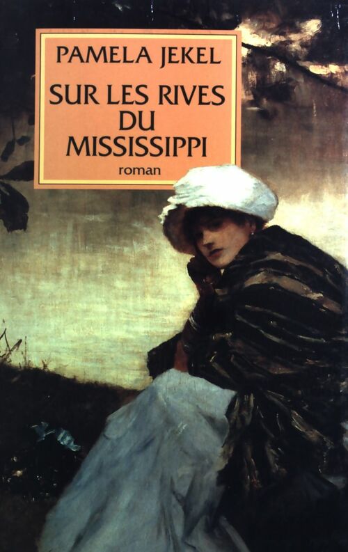 Livrenpoche : Sur les rives du Mississippi - Pamela Jekel - Livre
