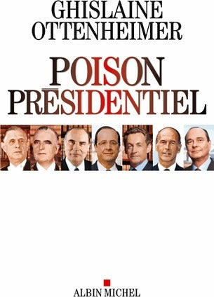 Livrenpoche : Poison présidentiel - Ghislaine Ottenheimer - Livre