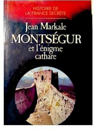 Livrenpoche : Montségur et l'énigme cathare - Jean Markale - Livre