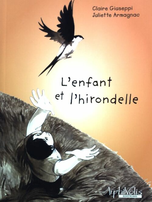 Livrenpoche : L'enfant et l'hirondelle - Claire Giuseppi - Livre