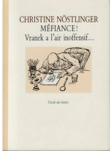 Livrenpoche : Méfiance ! Vraneck a l'air innofensif - Christine Nöstlinger - Livre