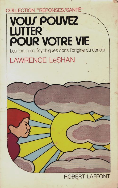 Livrenpoche : Vous pouvez lutter pour votre vie - Lawrence LeShan - Livre