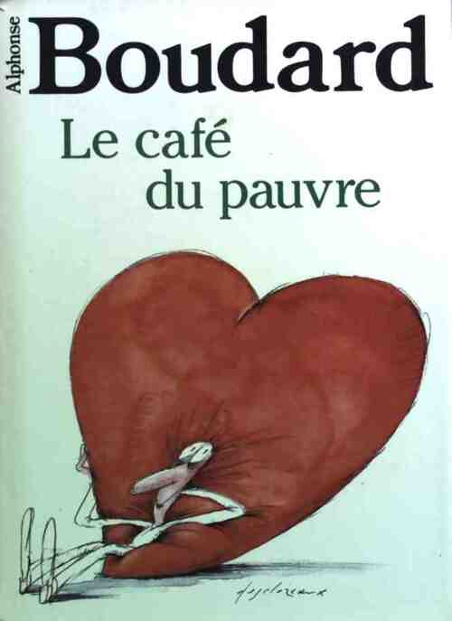 Livrenpoche : Le café du pauvre - Alphonse Boudard - Livre