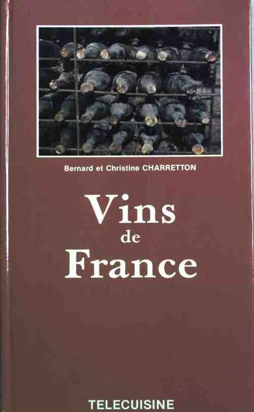 Livrenpoche : Vins de France - Bernard Charretton - Livre