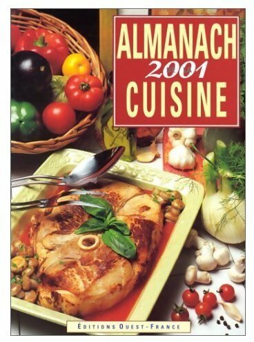 Almanach 2001 de la cuisine - Gilles Du Pontavice -  Ouest France GF - Livre