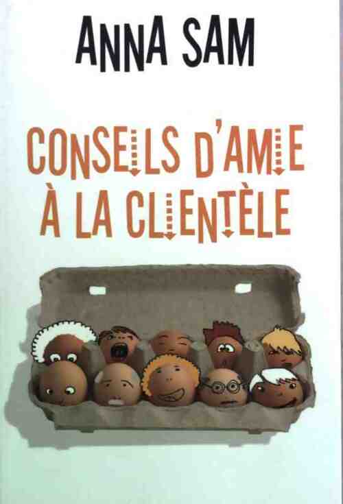 Livrenpoche : Conseils d'amie à la clientèle - Anna Sam - Livre