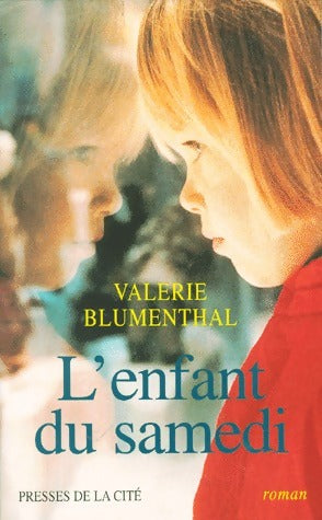 Livrenpoche : L'enfant du samedi - Valérie Blumenthal - Livre
