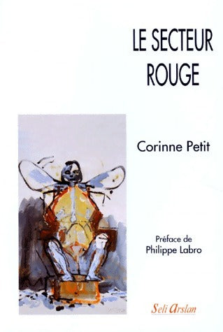 Livrenpoche : Le secteur rouge - Corinne Petit - Livre