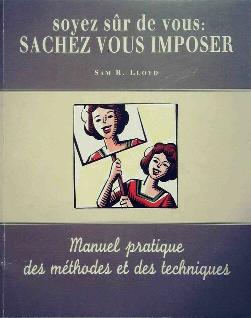 Livrenpoche : Soyez sûr de vous : Sachez vous imposer - Sam R. Lloyd - Livre