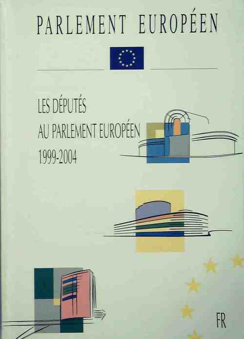 Livrenpoche : Les députés au parlement européen 1999-2004 - Collectif - Livre