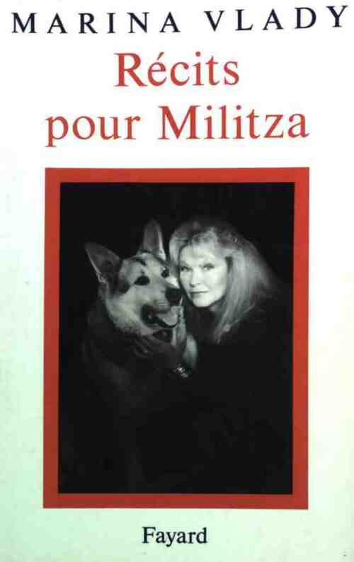 Livrenpoche : Récits pout Militza - Marina Vlady - Livre
