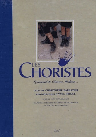 Livrenpoche : Les Choristes. Le journal de Clément Mathieu - Christophe Barratier - Livre