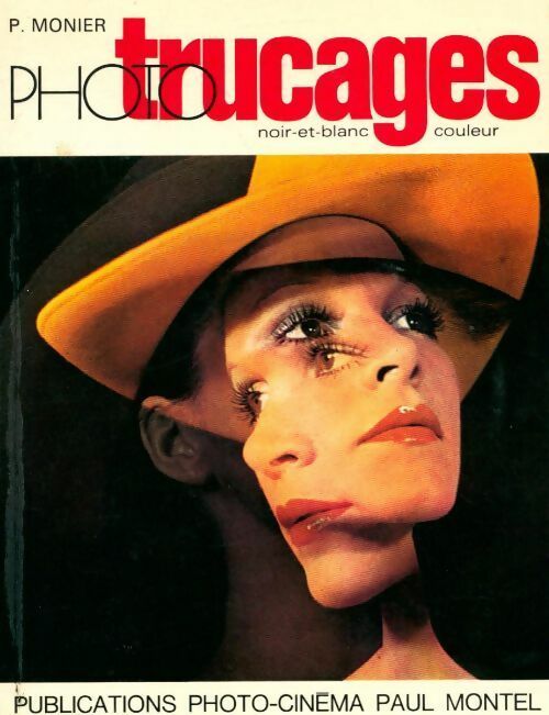 Livrenpoche : Photo trucages... - Pierre Monier - Livre
