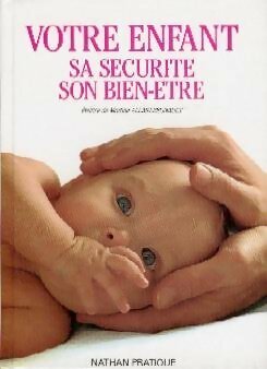 Livrenpoche : Votre enfant. Sa sécurité, son bien-être - Françoise Dangerfield - Livre