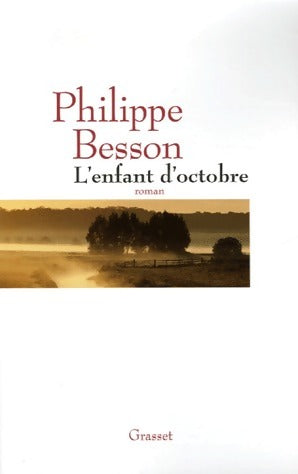 Livrenpoche : L'enfant d'octobre - Philippe Besson - Livre