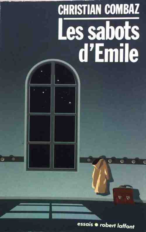 Livrenpoche : Les sabots d'Émile - Christian Combaz - Livre