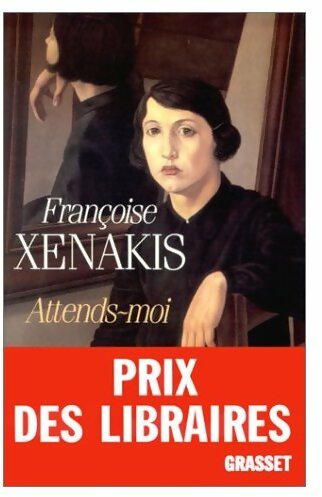 Livrenpoche : Attends-moi - Françoise Xenakis - Livre