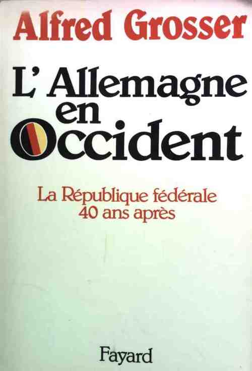 Livrenpoche : L'Allemagne en Occident - Alfred Grosser - Livre