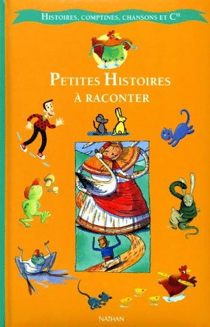 Livrenpoche : Petites histoires à raconter - Natha Caputo - Livre