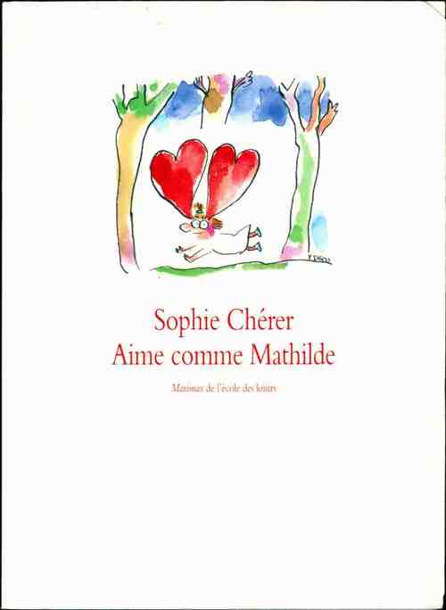Livrenpoche : Aime comme Mathilde - Sophie Chérer - Livre