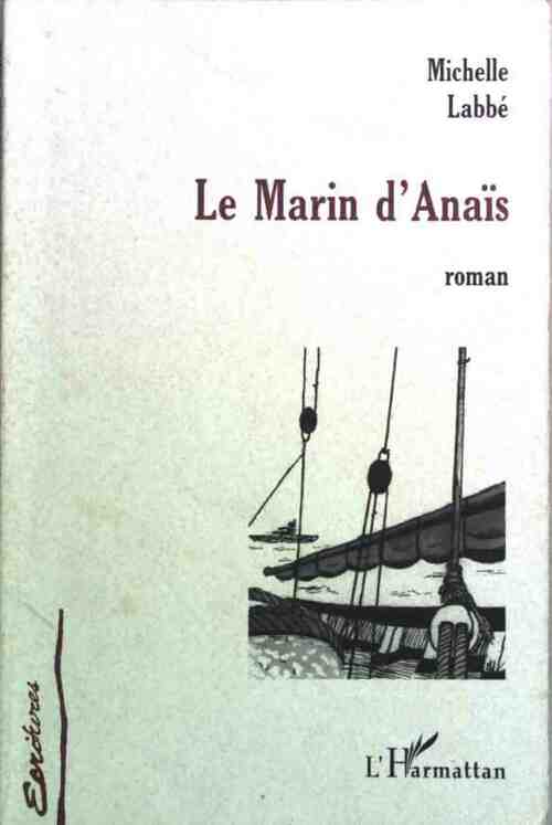 Livrenpoche : Le Marin d'Anaïs - Michelle Labbé - Livre