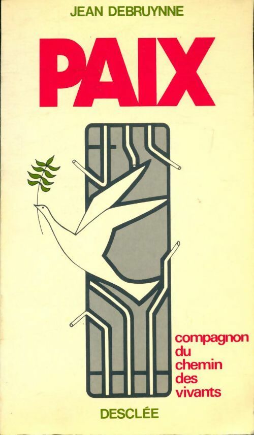 Livrenpoche : Paix. Compagnon du chemin des vivants - Jean Debruynne - Livre