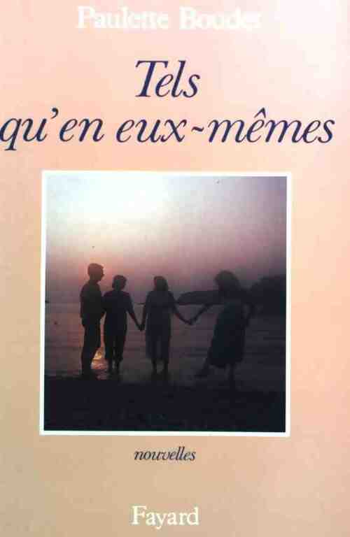 Livrenpoche : Tels qu'en eux-mêmes - Paulette Boudet - Livre