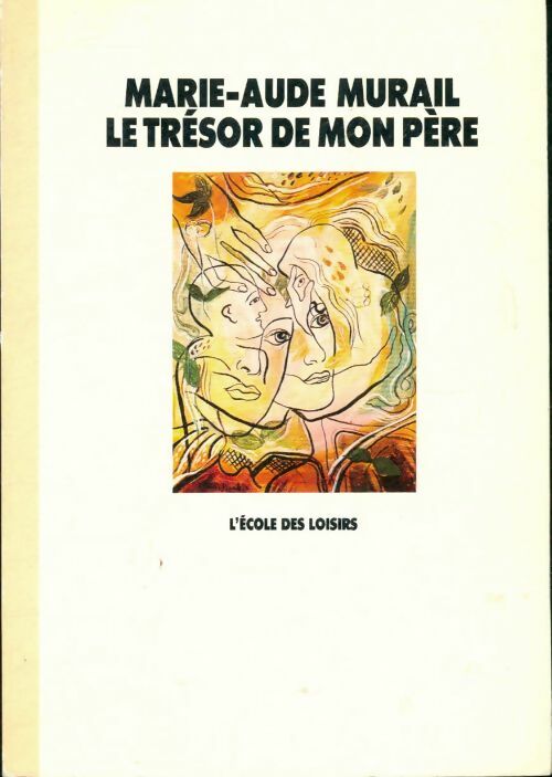Le trésor de mon père - Marie-Aude Murail -  Ecole des Loisirs GF - Livre