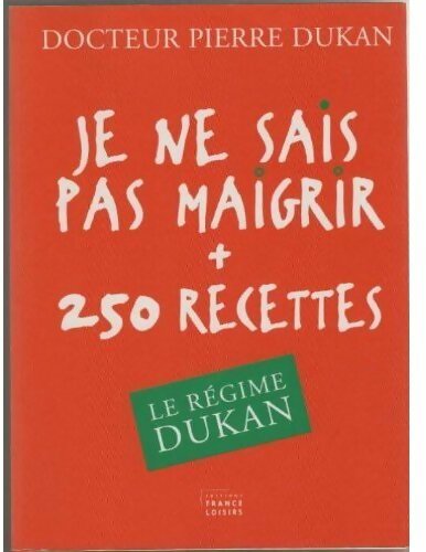 Livrenpoche : Je ne sais pas maigrir - Pierre Dukan - Livre