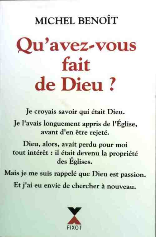 Livrenpoche : Qu'avez-vous fait de Dieu ? - Michel Benoît - Livre