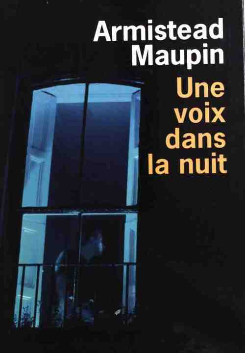 Livrenpoche : Une voix dans la nuit - Armistead Maupin - Livre