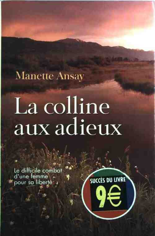 La colline aux adieux - Manette Ansay -  Succès du livre - Livre