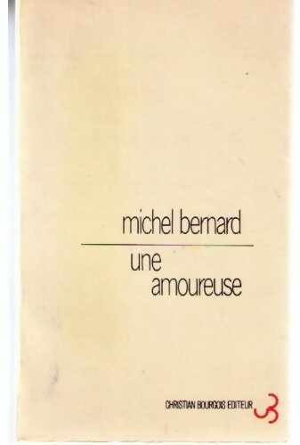 Livrenpoche : Une amoureuse - Michel Bernard - Livre